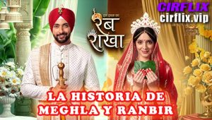 La historia de Meghla y Ranbir: 1×98