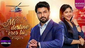 Mi destino eres tú: 1×17